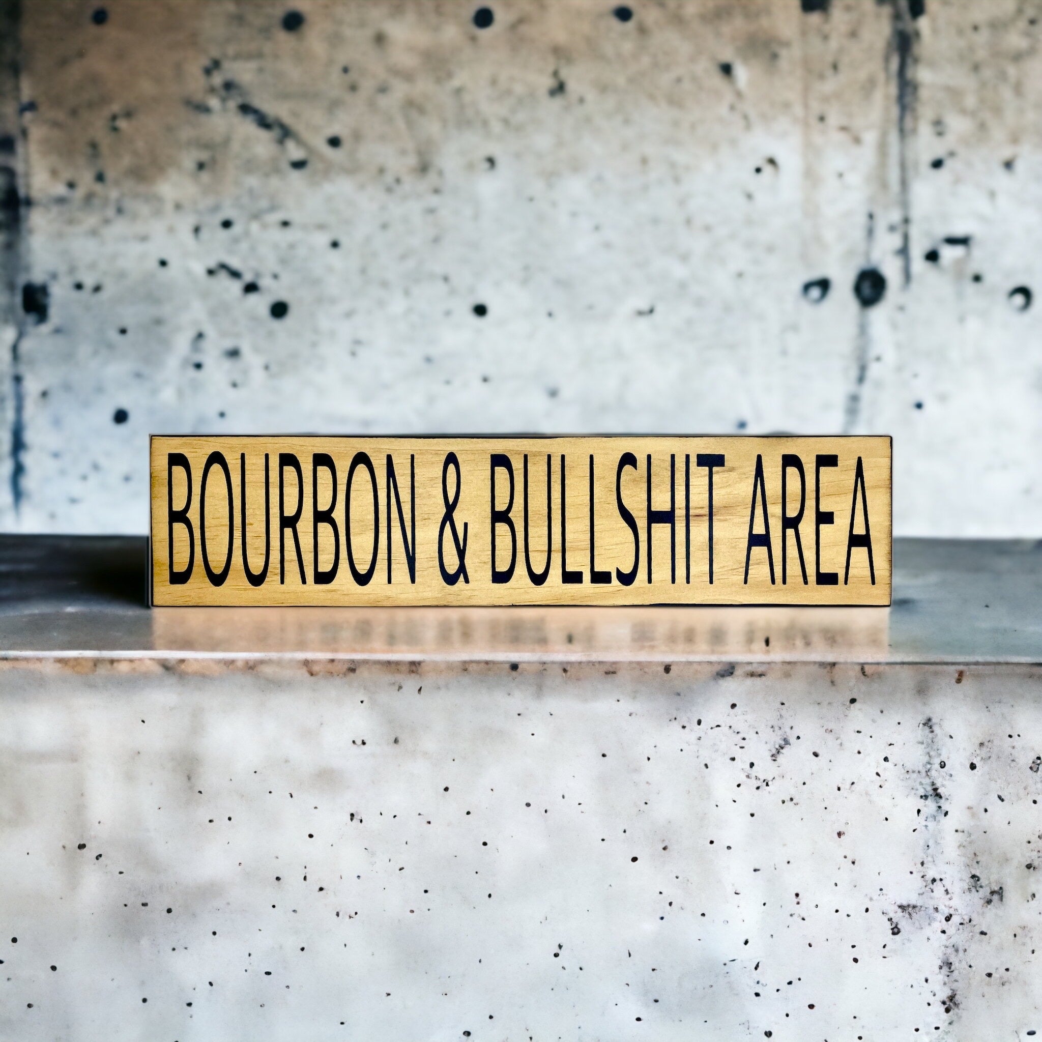 Bourbon & Bullsh!t Wood Sign